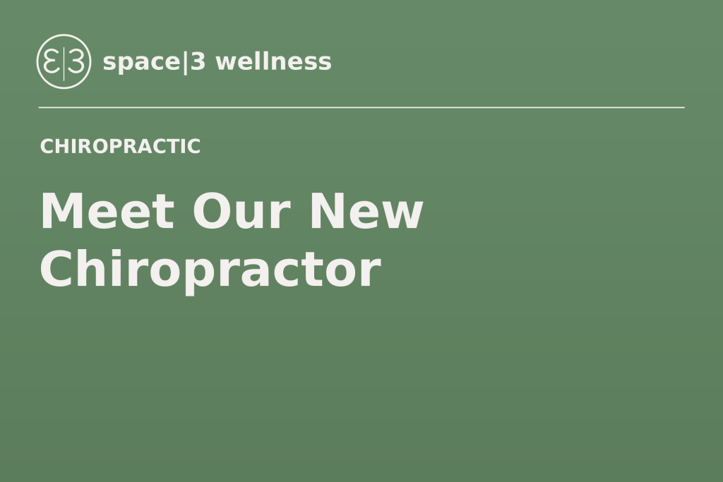 Meet Our New Chiropractor: Petra Moxley — Space|3 Wellness